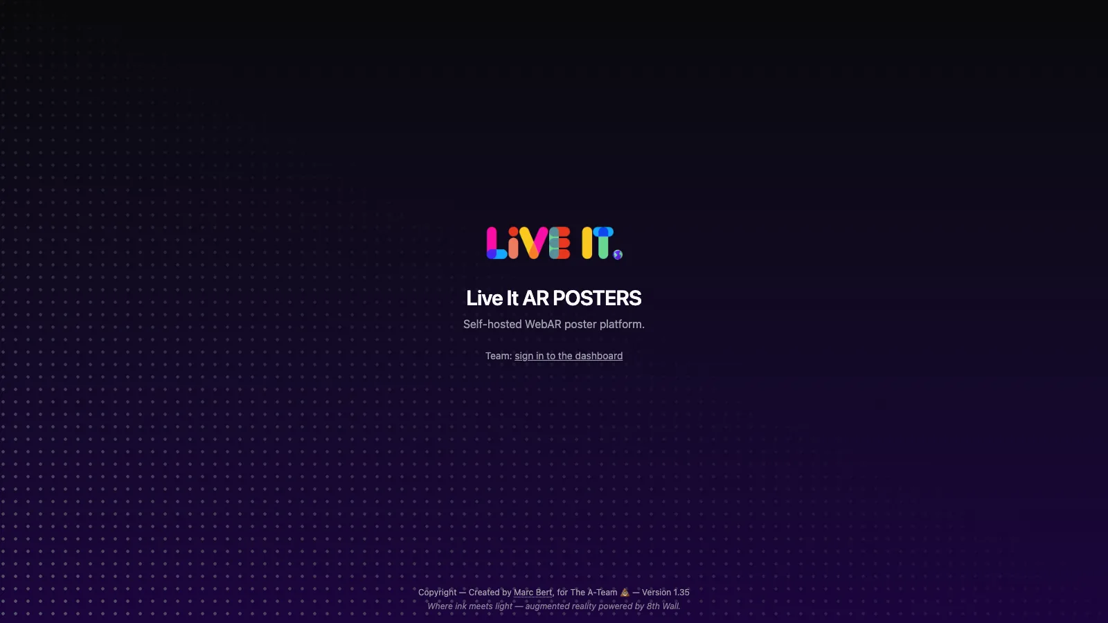 L'accueil de Live It AR Posters : le logo Live It et l'accès au tableau
                        de bord de l'équipe.